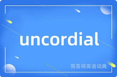 uncordial