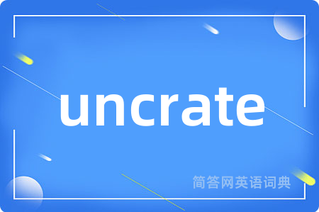 uncrate