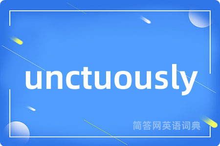 unctuously