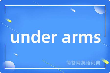 under arms
