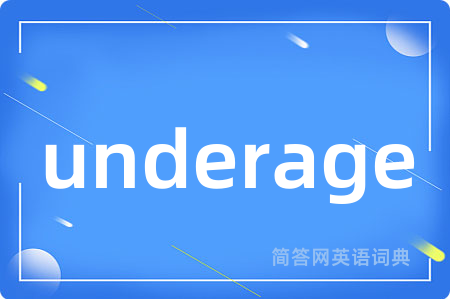 underage