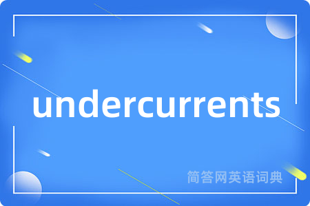 undercurrents