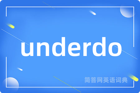 underdo
