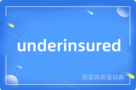 underinsured