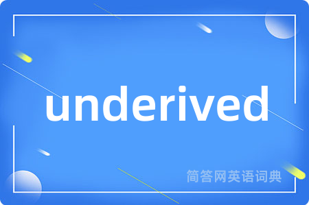 underived