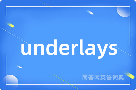 underlays