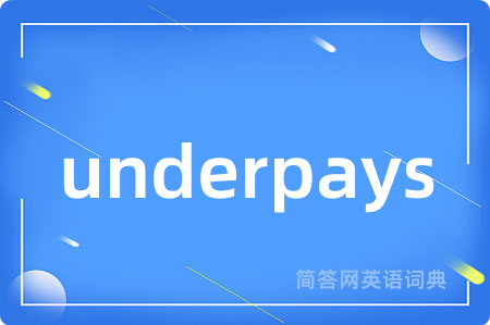 underpays