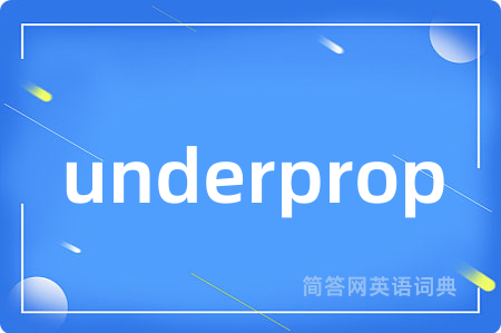underprop