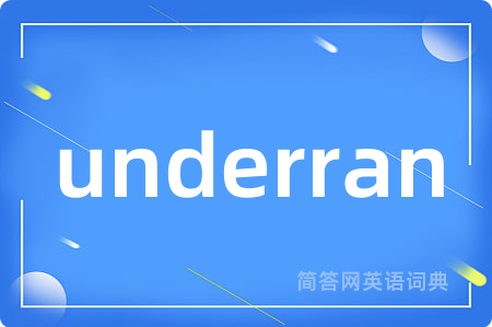 underran