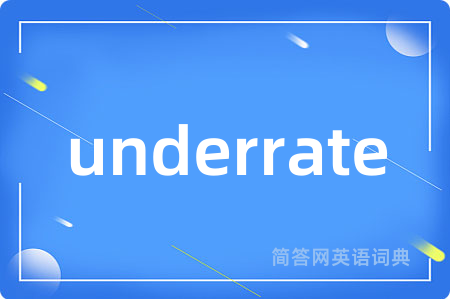 underrate