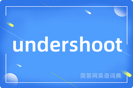 undershoot