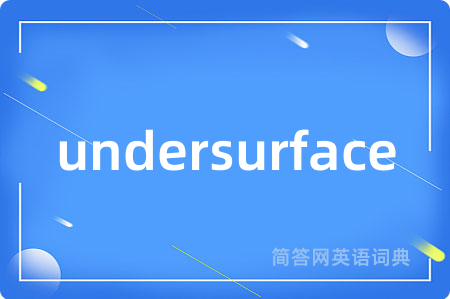 undersurface