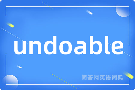 undoable