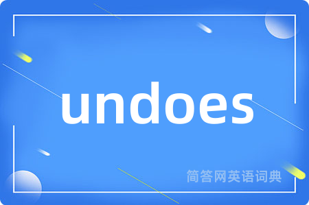 undoes