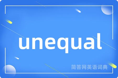 unequal