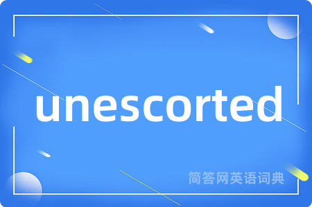 unescorted