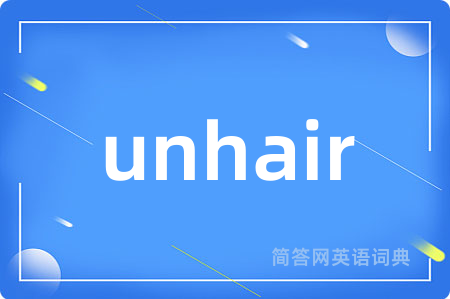 unhair