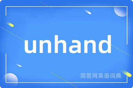 unhand