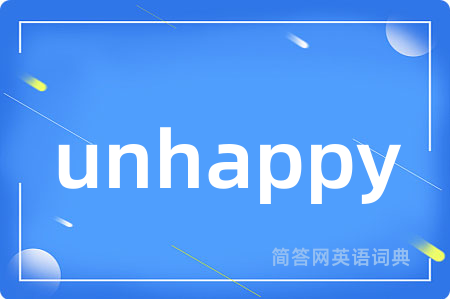 unhappy