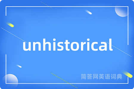 unhistorical
