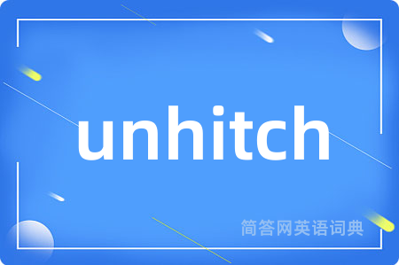 unhitch