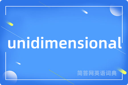 unidimensional