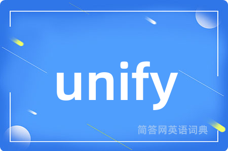 unify