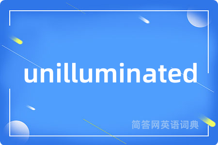 unilluminated