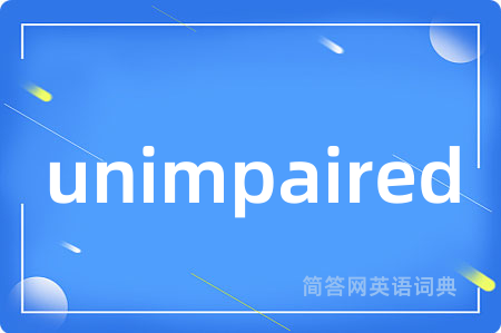 unimpaired