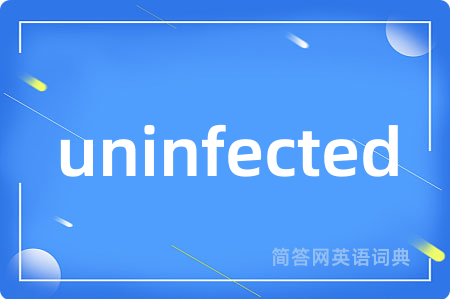 uninfected