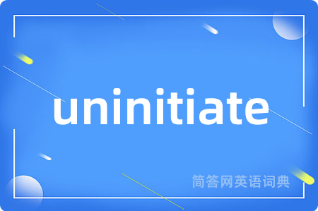 uninitiate