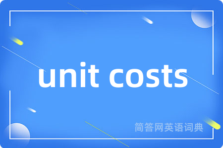 unit costs