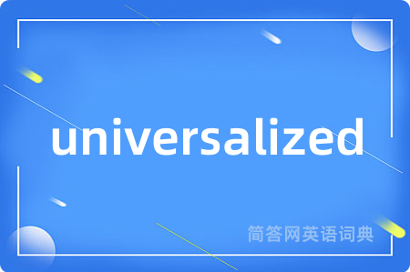 universalized