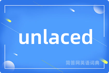 unlaced