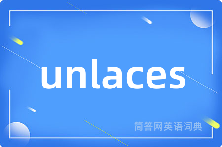 unlaces