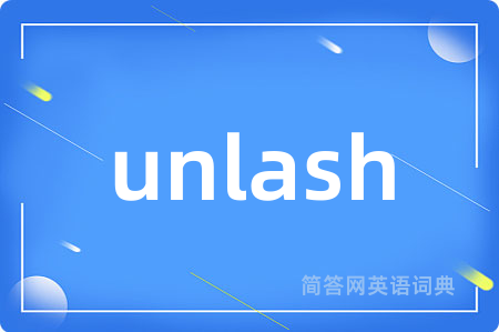 unlash