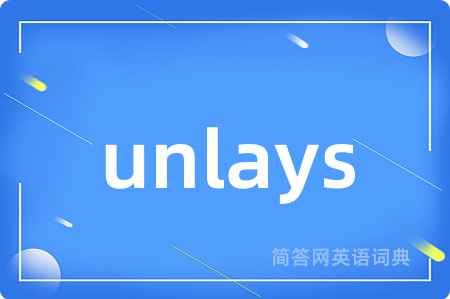 unlays