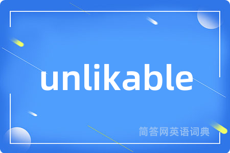 unlikable