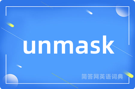 unmask
