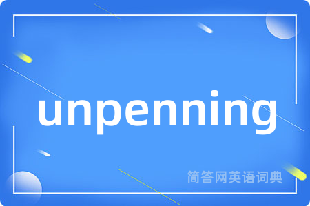 unpenning