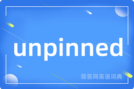 unpinned