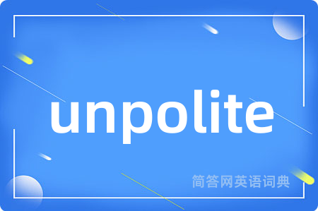 unpolite