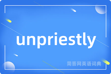 unpriestly