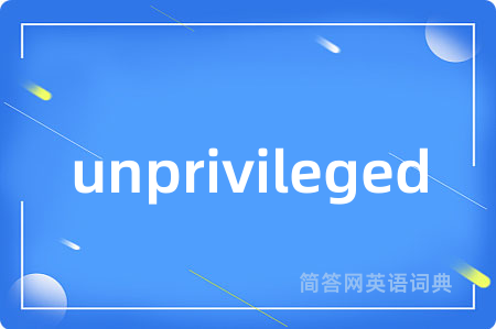unprivileged