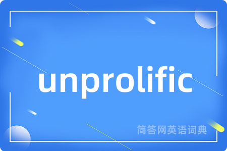 unprolific