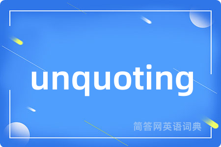 unquoting