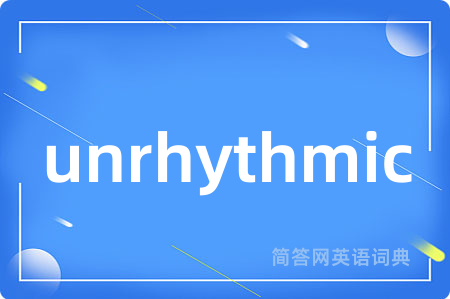 unrhythmic