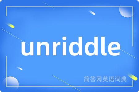 unriddle