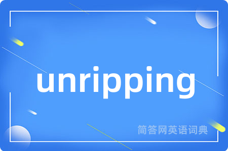 unripping