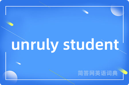 unruly student